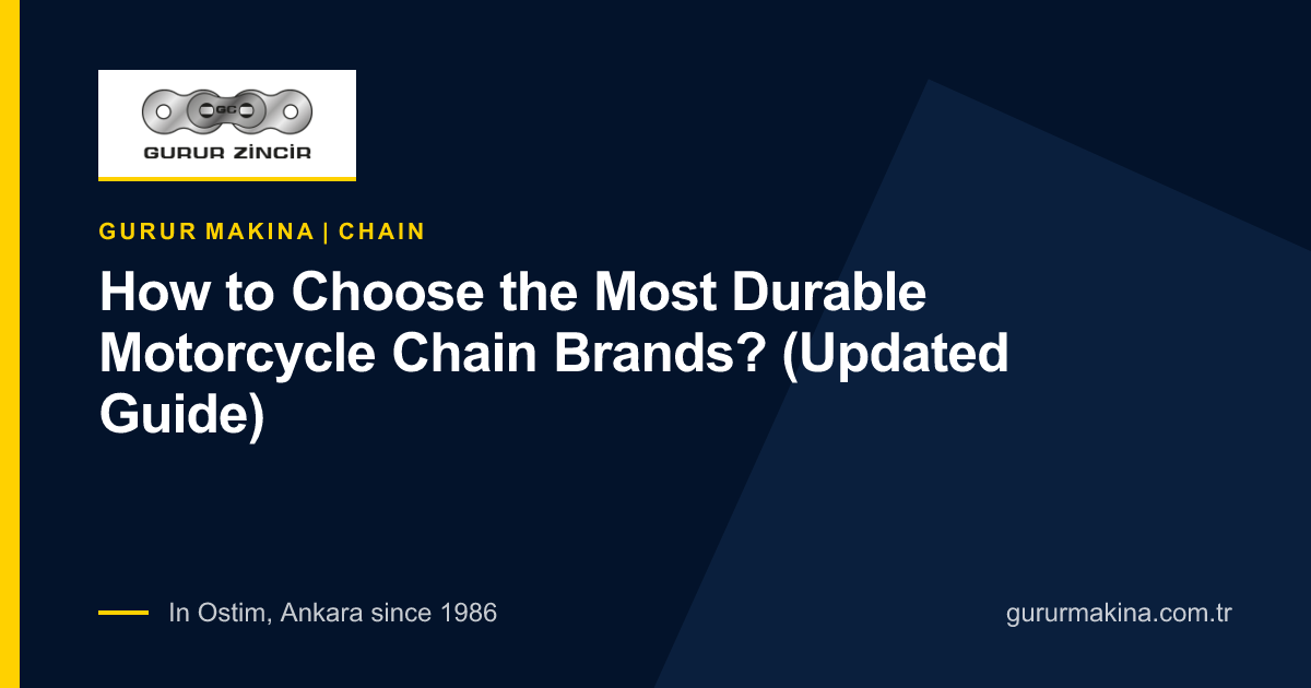 How to Choose the Most Durable Motorcycle Chain Brands? (Updated Guide)
